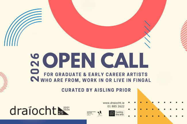 Open Call for Graduate & Early Career Artists | Artists | Draíocht ...