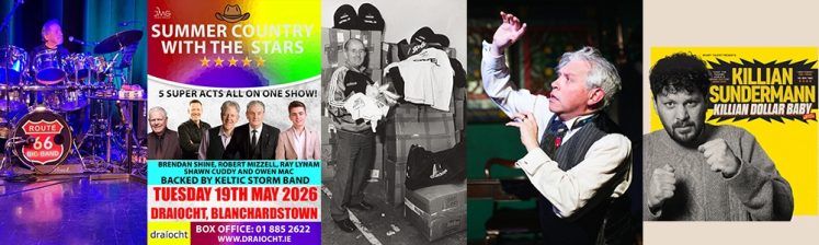 🎟️ Route 66 Big Band - Music🎟️ Summer Country Show - Music🎟️ Charlie O'Leary Story - Film Screening🎟️ Stories from Dubliners - Theatre🎟️ Killian Sundermann - Comedy